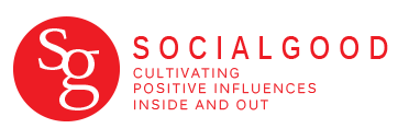 Social Good Fund logo with text stating: Social Good Cultivating Postive Influences Inside and Out